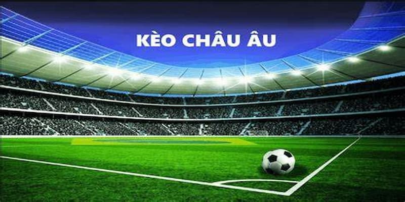 Tìm Hiểu Kèo Châu Âu GO88 - Bỏ Túi Kinh Nghiệm Chơi Hữu Hiệu 4 Kinh nghiệm thắng lớn trong cách chọn kèo